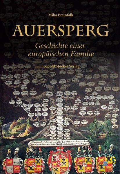 Auersperg: Geschichte einer europäischen Familie Politics & History