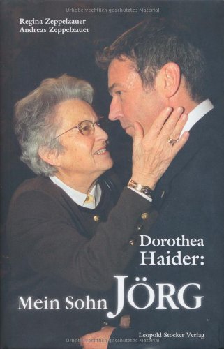 Dorothea Haider: Mein Sohn Jörg Memories