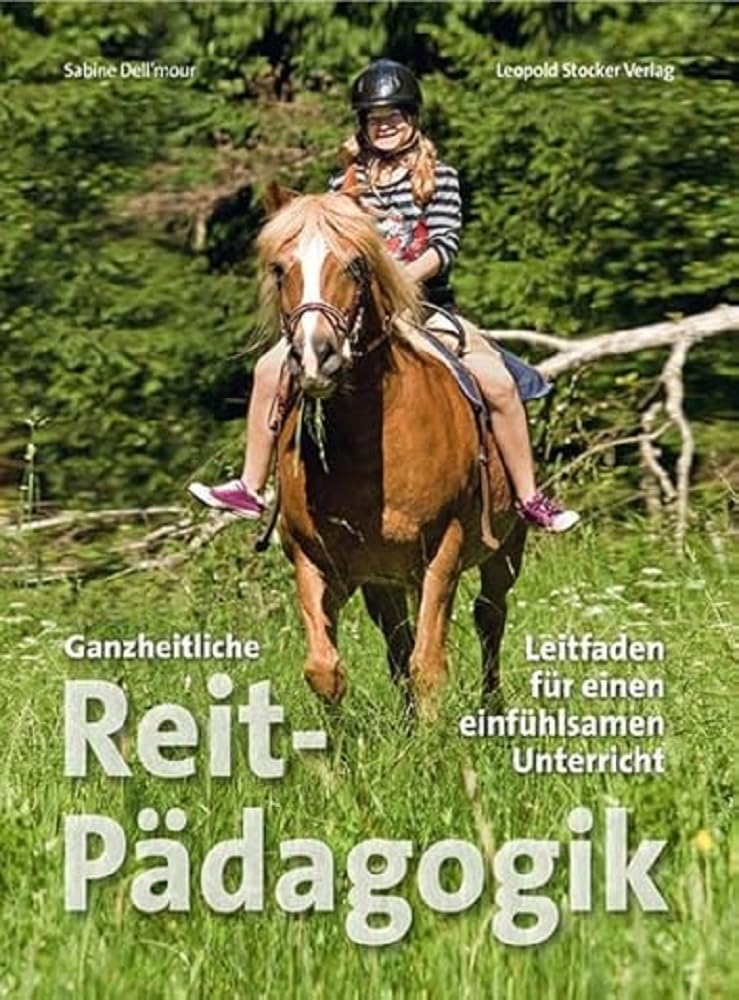 Ganzheitliche Reitpädagogik: Leitfaden für einen einfühlsamen Unterreicht: Leitfaden für einen einfühlsamen Unterricht Pets