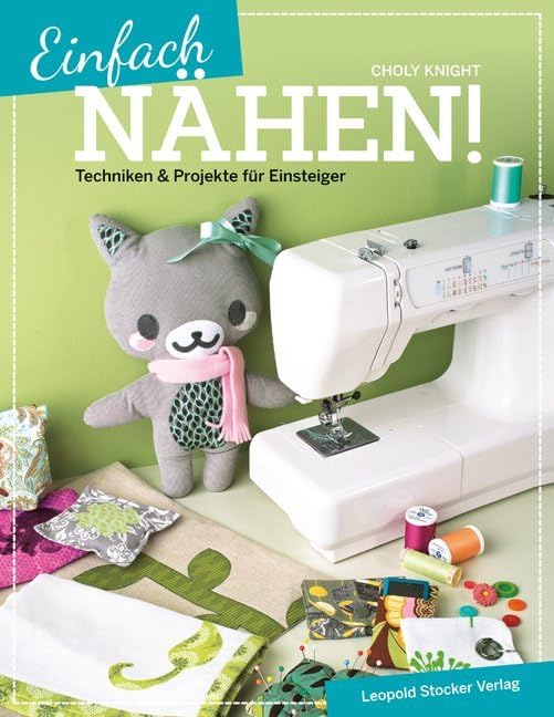 Product Image: Einfach nähen!: Techniken & Projekte für Einsteiger