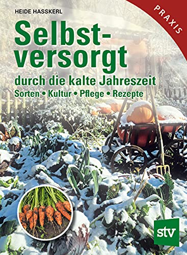 Selbstversorgt durch die kalte Jahreszeit Garden & Plants