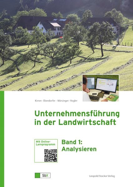 Unternehmensführung in der Landwirtschaft: Band 1 - Analysieren Natural Sciences