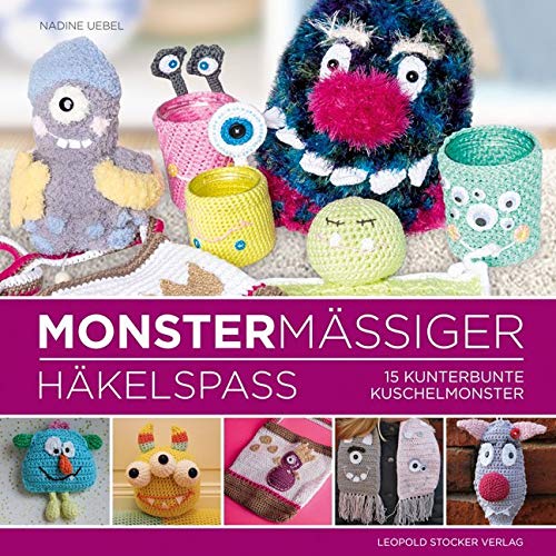 Monstermäßiger Häkelspaß: 15 kunterbunte Kuschelmonster Hobbies & Crafts
