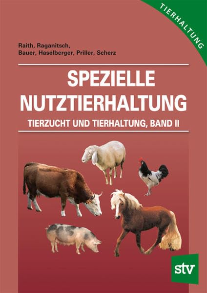 Tierzucht und Tierhaltung - Band 2: Spezielle Nutztierhaltung Medicine