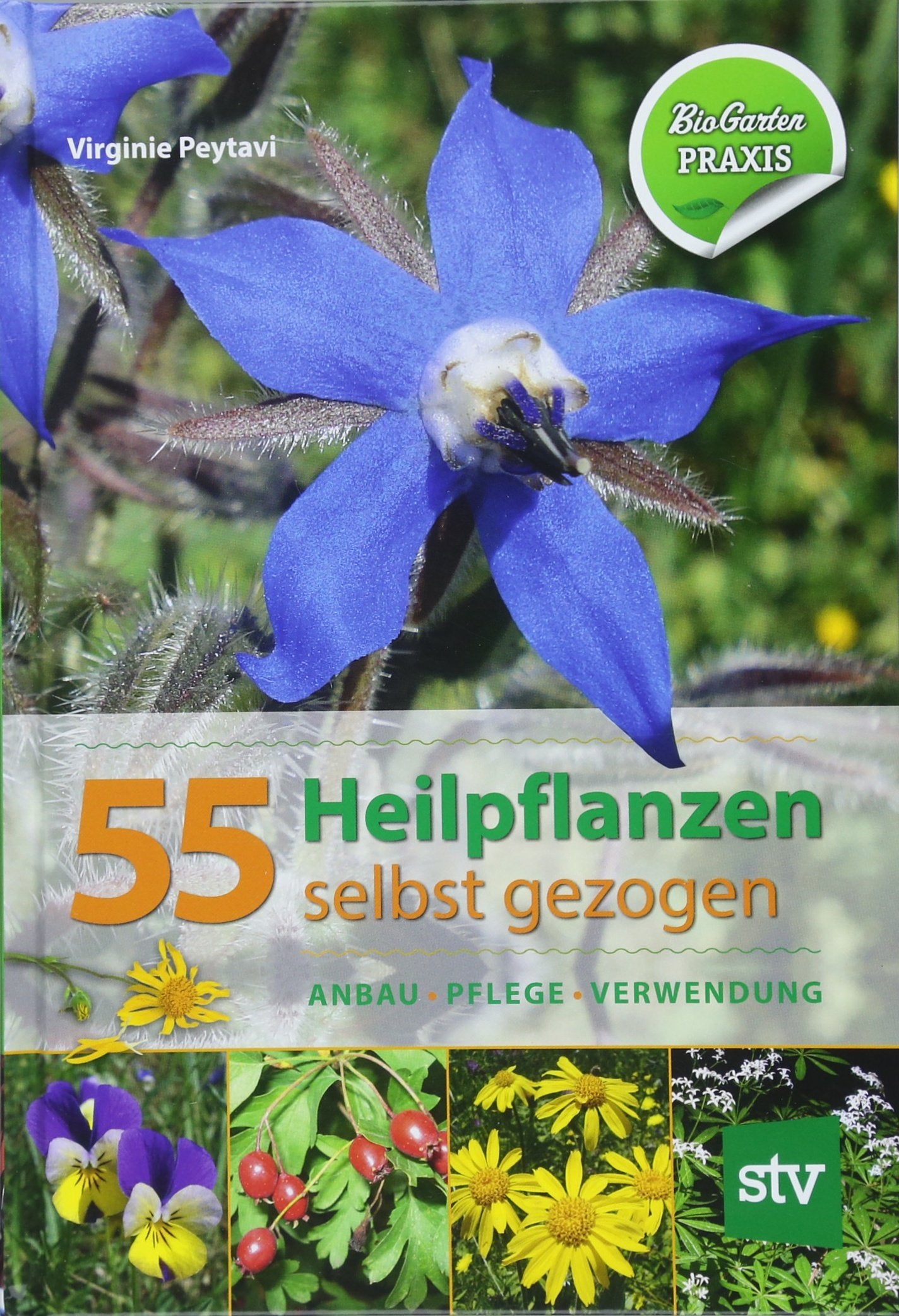 55 Heilpflanzen selbst gezogen Garden & Plants