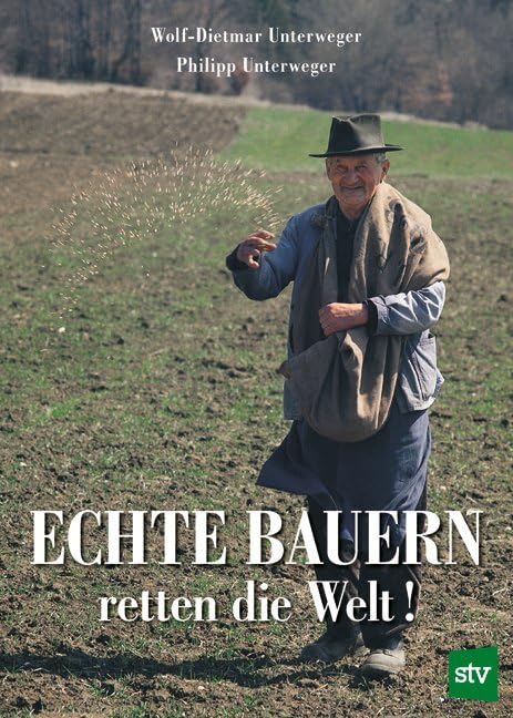 Product Image: Echte Bauern retten die Welt!