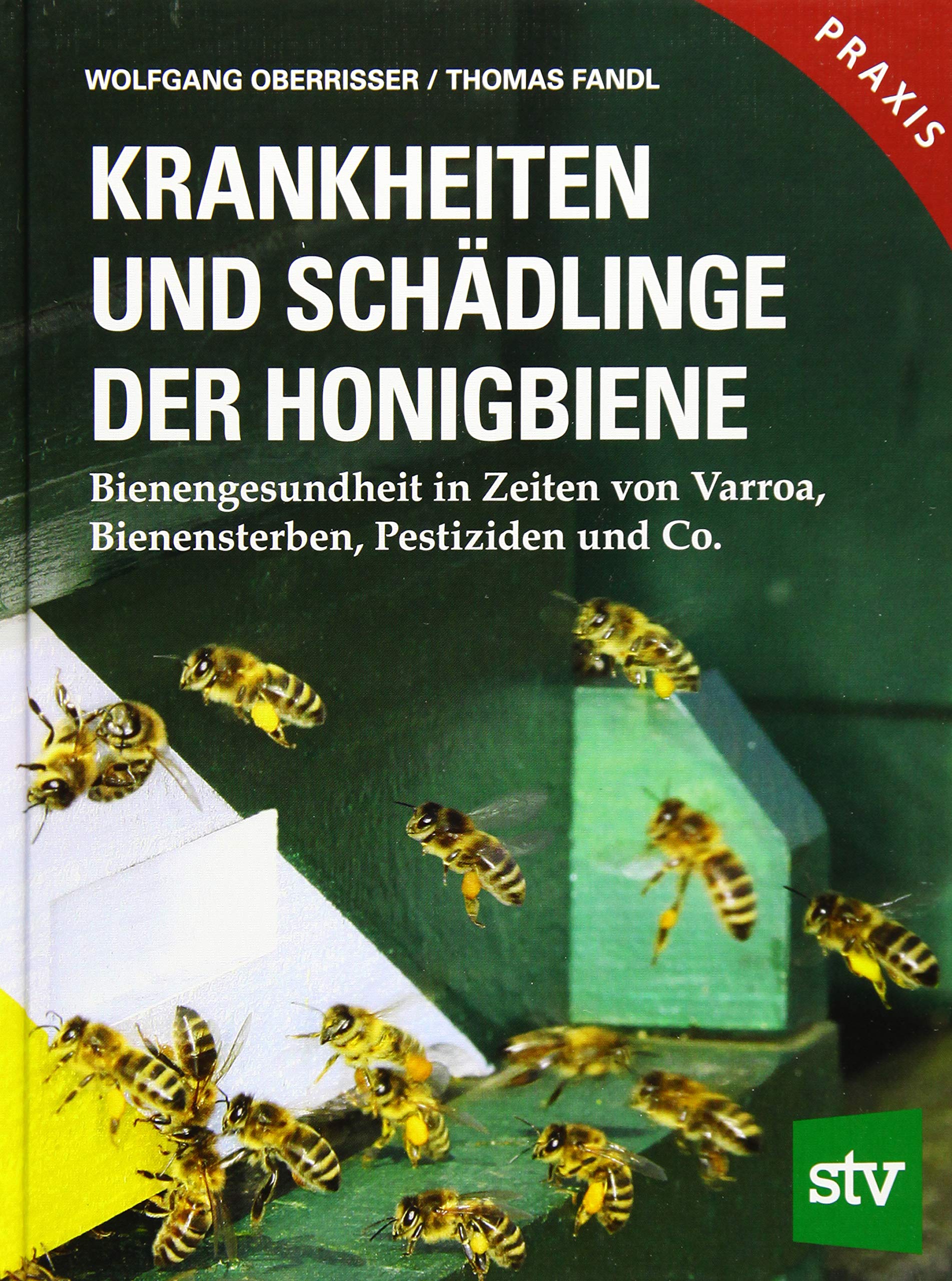 Krankheiten und Schädlinge der Honigbiene Garden & Plants