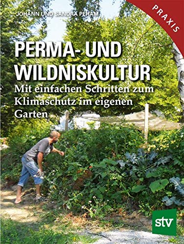 Perma- und Wildniskultur Garden & Plants