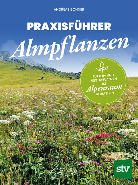 Praxisführer Almpflanzen Natural Sciences Books