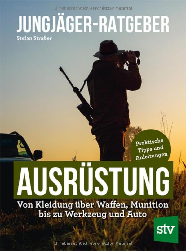 Jungjäger-Ratgeber - Ausrüstung Leisure & Fun