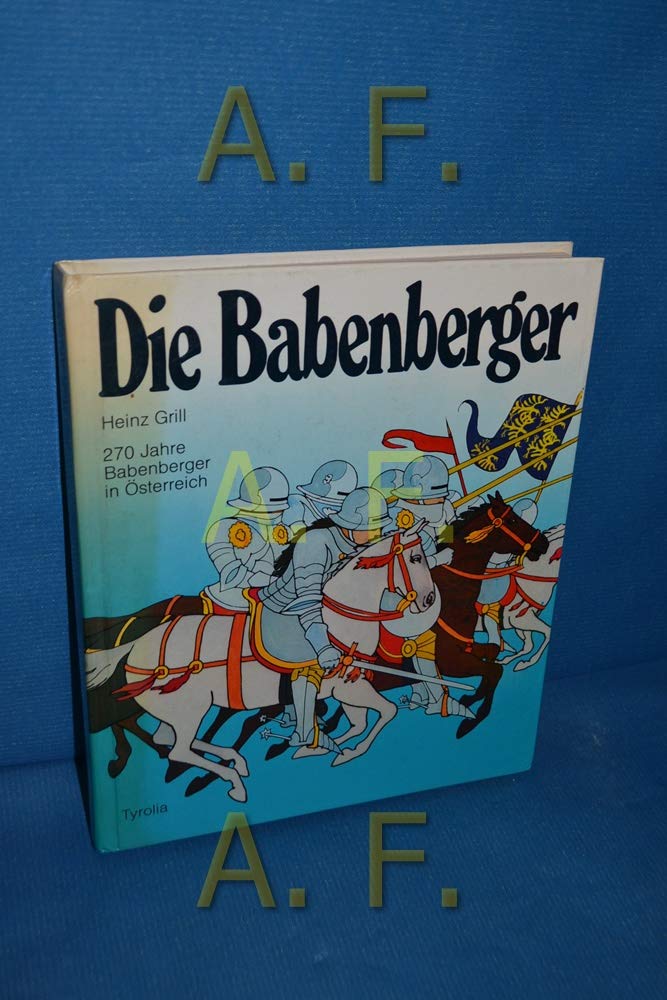 Die Babenberger 270 Jahre Babenberger in Österreich Politics & History