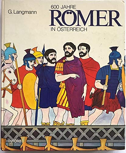 600 Jahre Römer in Österreich Books