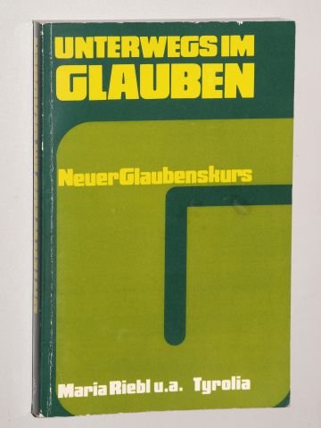 Unterwegs im Glauben. Neuer Glaubenskurs Religion & Esotericism