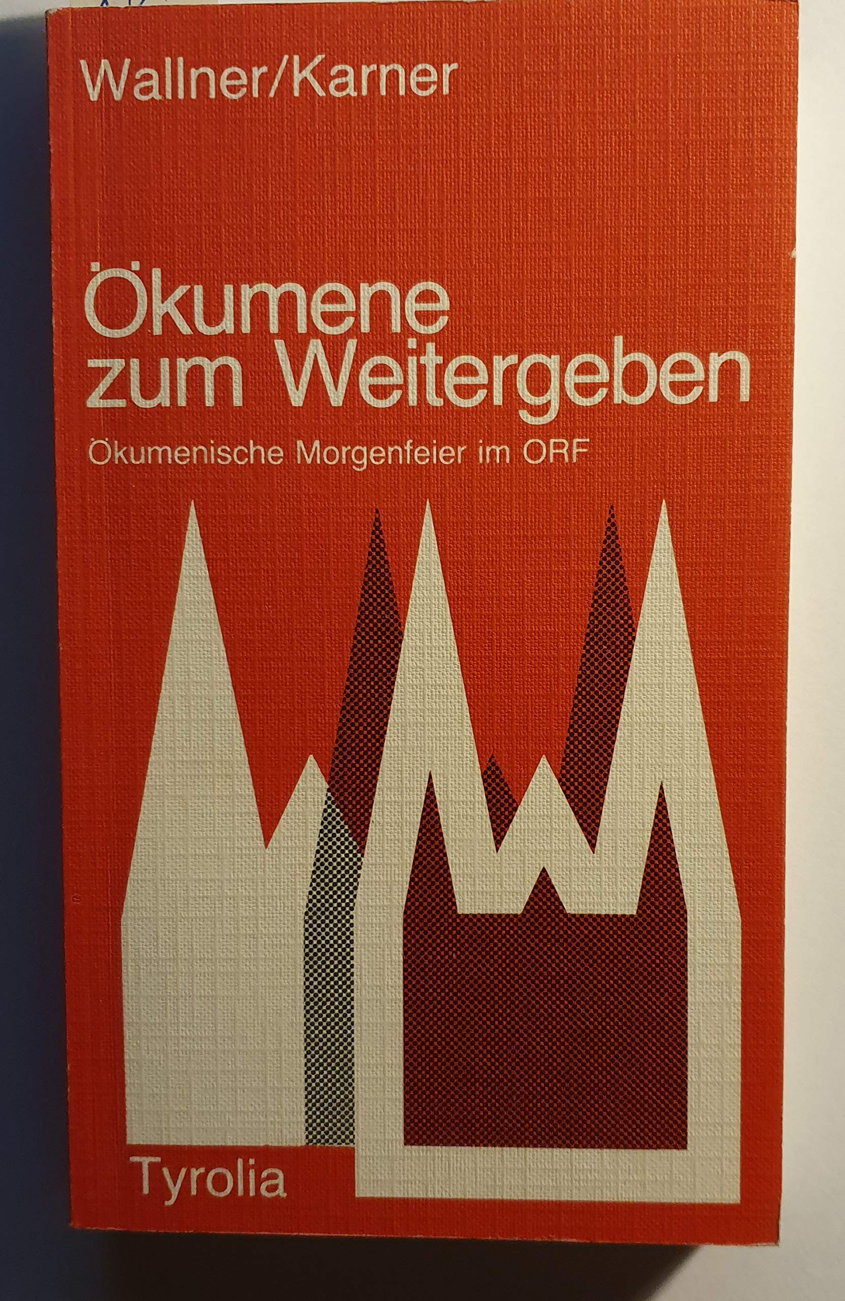 Ökumene zum Weitergeben : Ökumenische Morgenfeier im ORF. Books