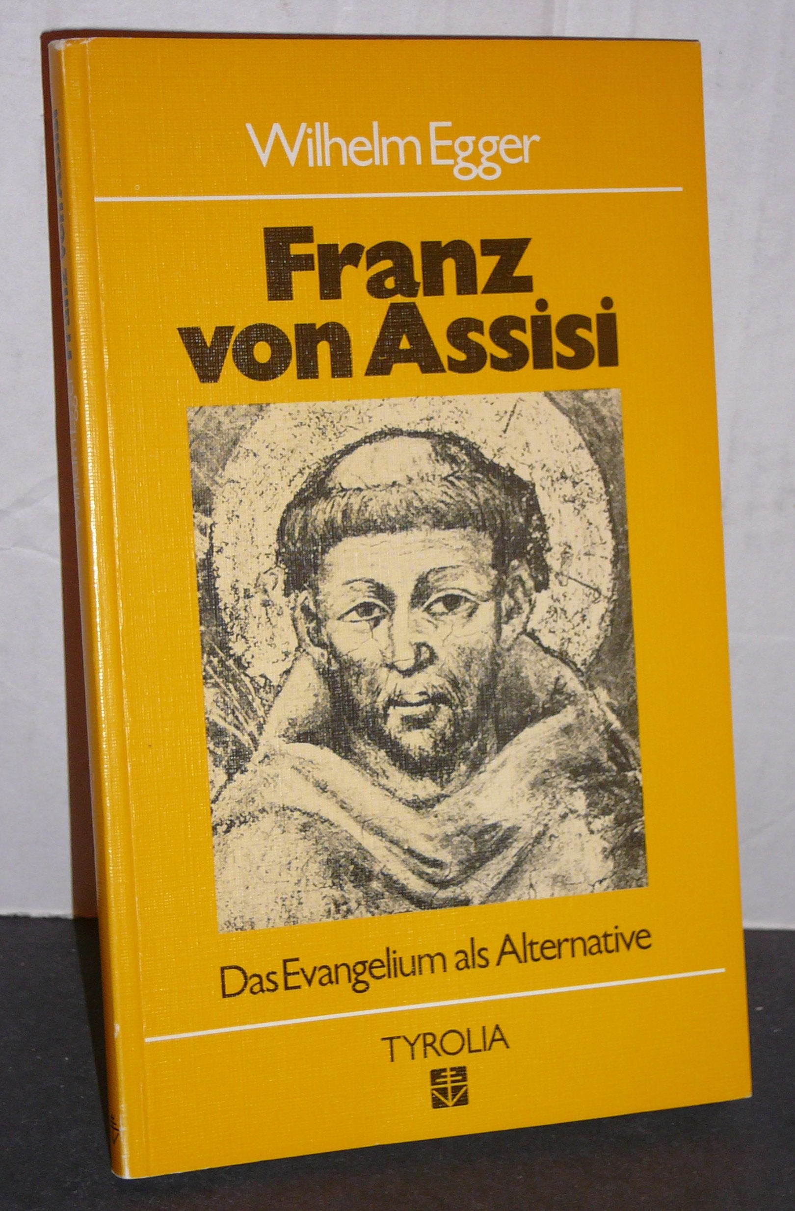 Franz von Assisi: Das Evangelium als Alternative (German Edition) Books