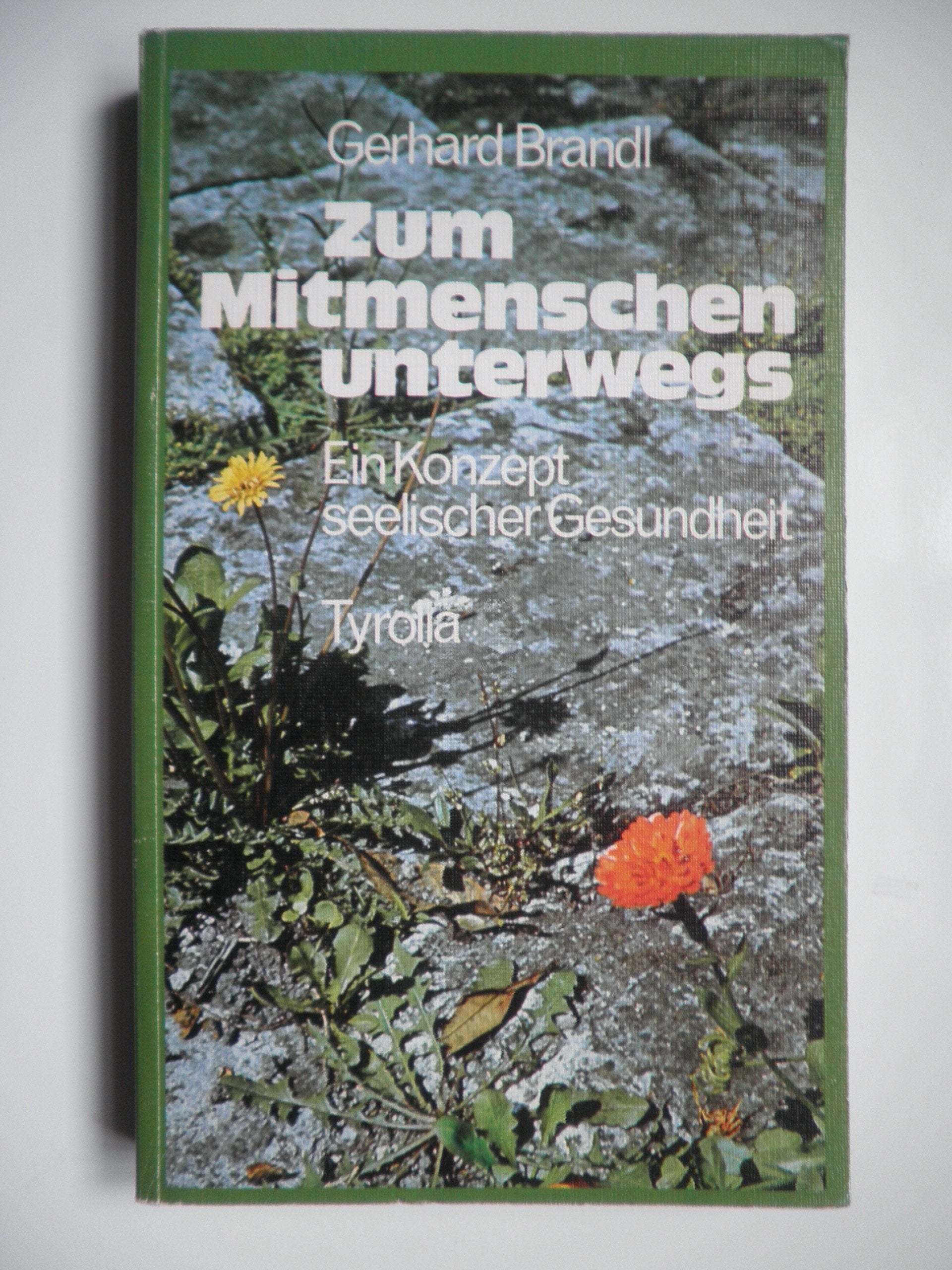 Zum Mitmenschen unterwegs. Ein Konzept seelischer Gesundheit Health, Nutrition & Fitness