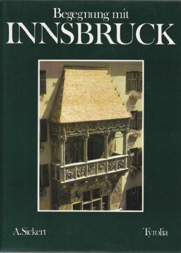 Begegnung mit Innsbruck. Ein Bildband Travel