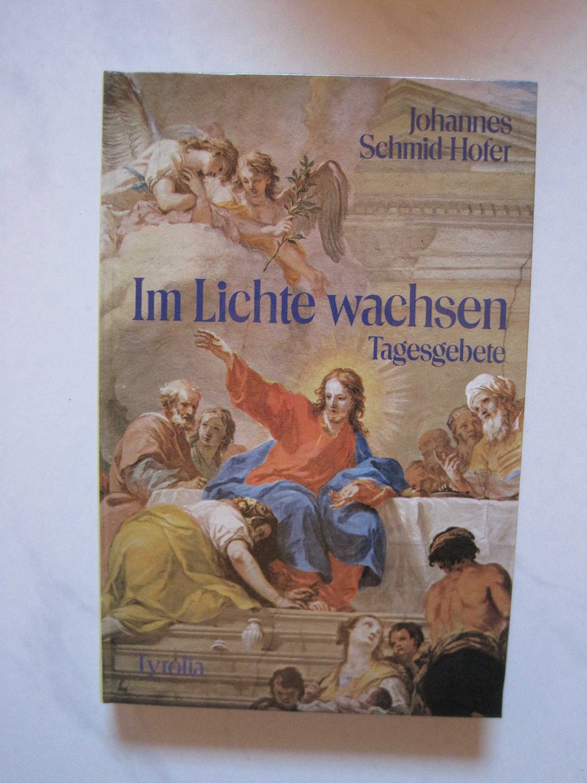 Im Lichte wachsen. Tagesgebete eines Christen Books