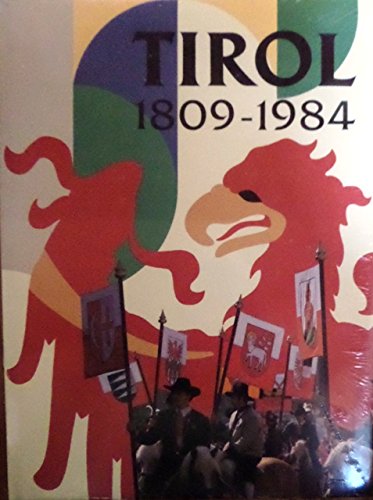 Tirol 1809-1984. Eine Bilddokumentation zum Tiroler Gedenkjahr General education