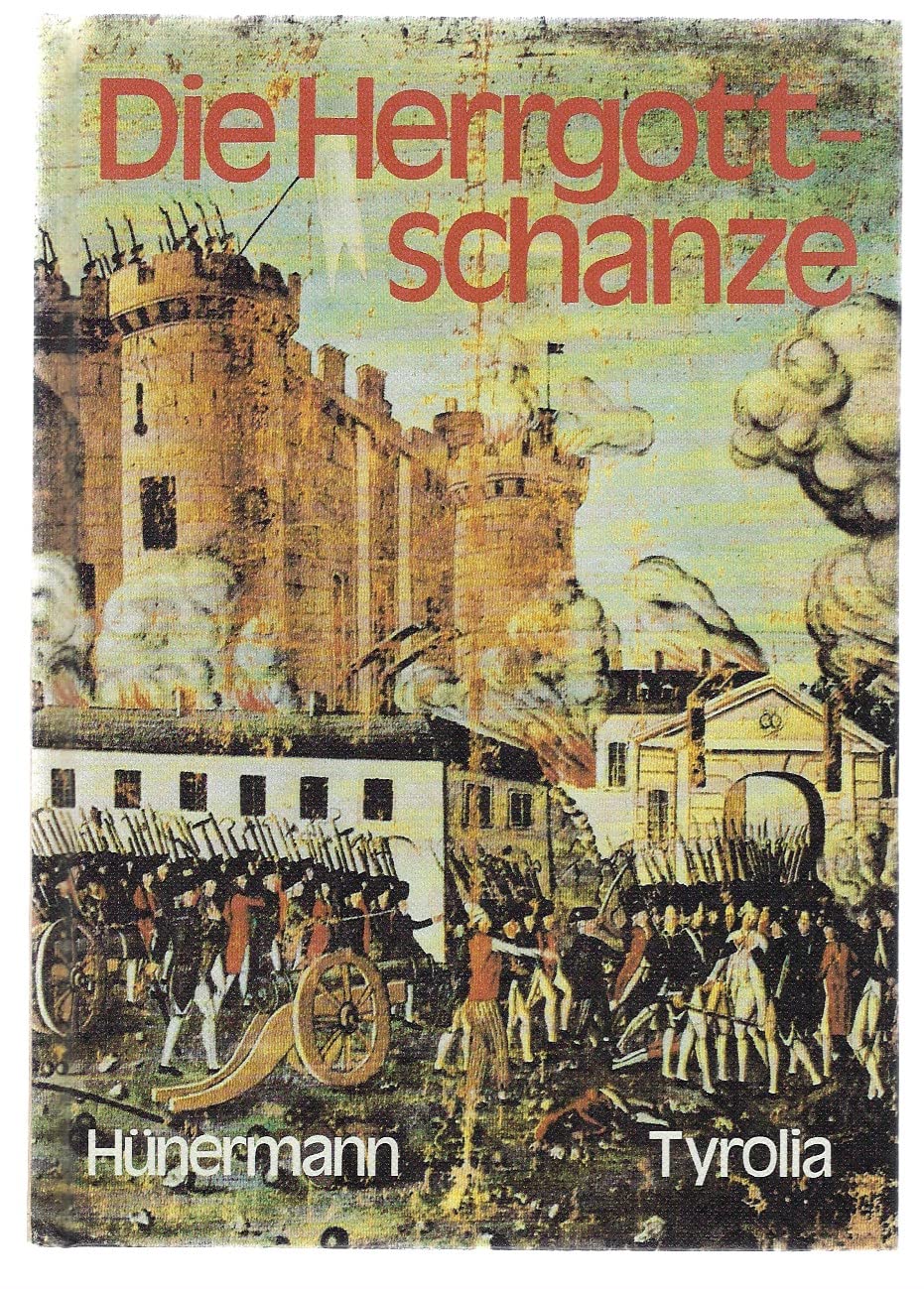Die Herrgottschanze. Heldentum im Schatten der Guillotine Politics & History