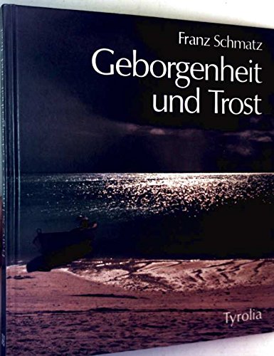 Geborgenheit und Trost. Ein Meditationsbuch Lifestyle Books
