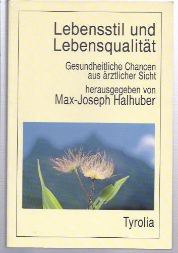 Lebensstil und Lebensqualität: Gesundheitliche Chancen aus ärztlicher Sicht Medicine