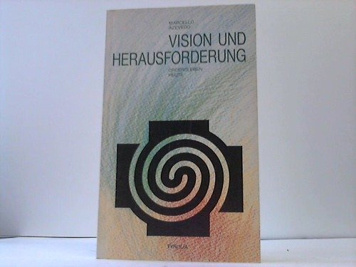 Vision und Herausforderung: Ordensleben heute Religion & Esotericism