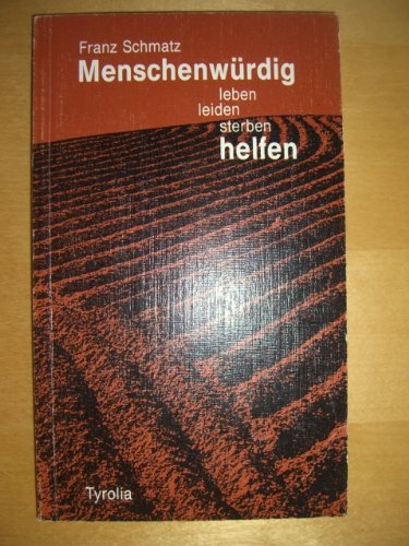 Menschenwürdig leben, leiden, sterben helfen Books