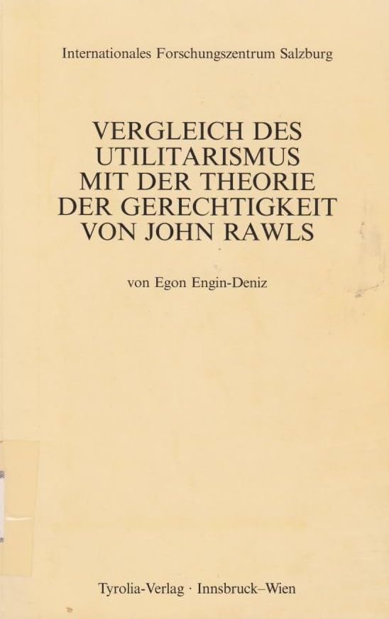 Vergleich des Utilitarismus mit der Theorie der Gerechtigkeit von John Rawls Philosophy