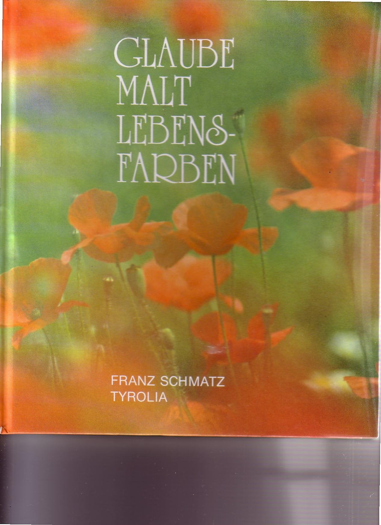 Product Image: Glaube malt Lebensfarben: Ein Meditationsbuch