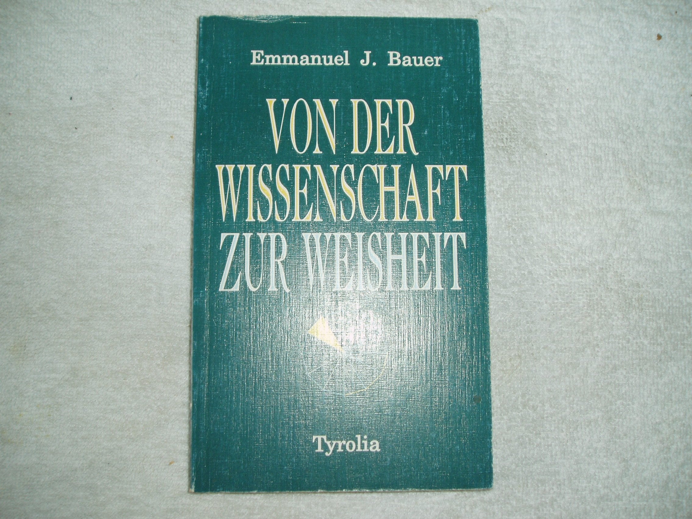 Von der Wissenschaft zur Weisheit: Christliche Gotteserfahrung heute Books