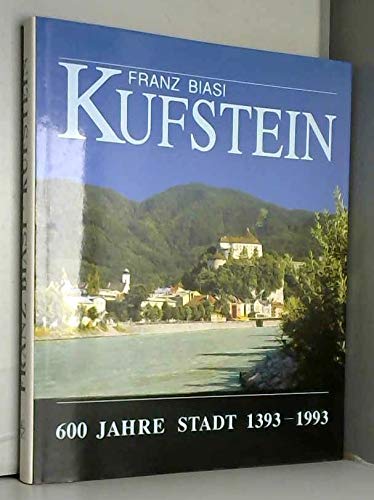 Kufstein. 600 Jahre Stadt 1393-1993 Books