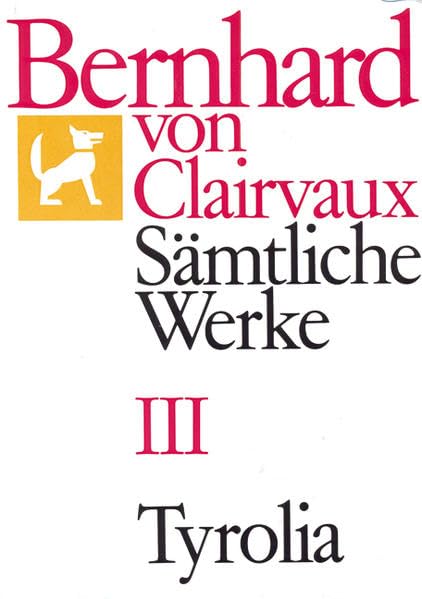 Sämtliche Werke, 10 Bde., Bd.3: Briefe 181-551 (Bernhard von Clairvaux. Sämtliche Werke) Politics & Society