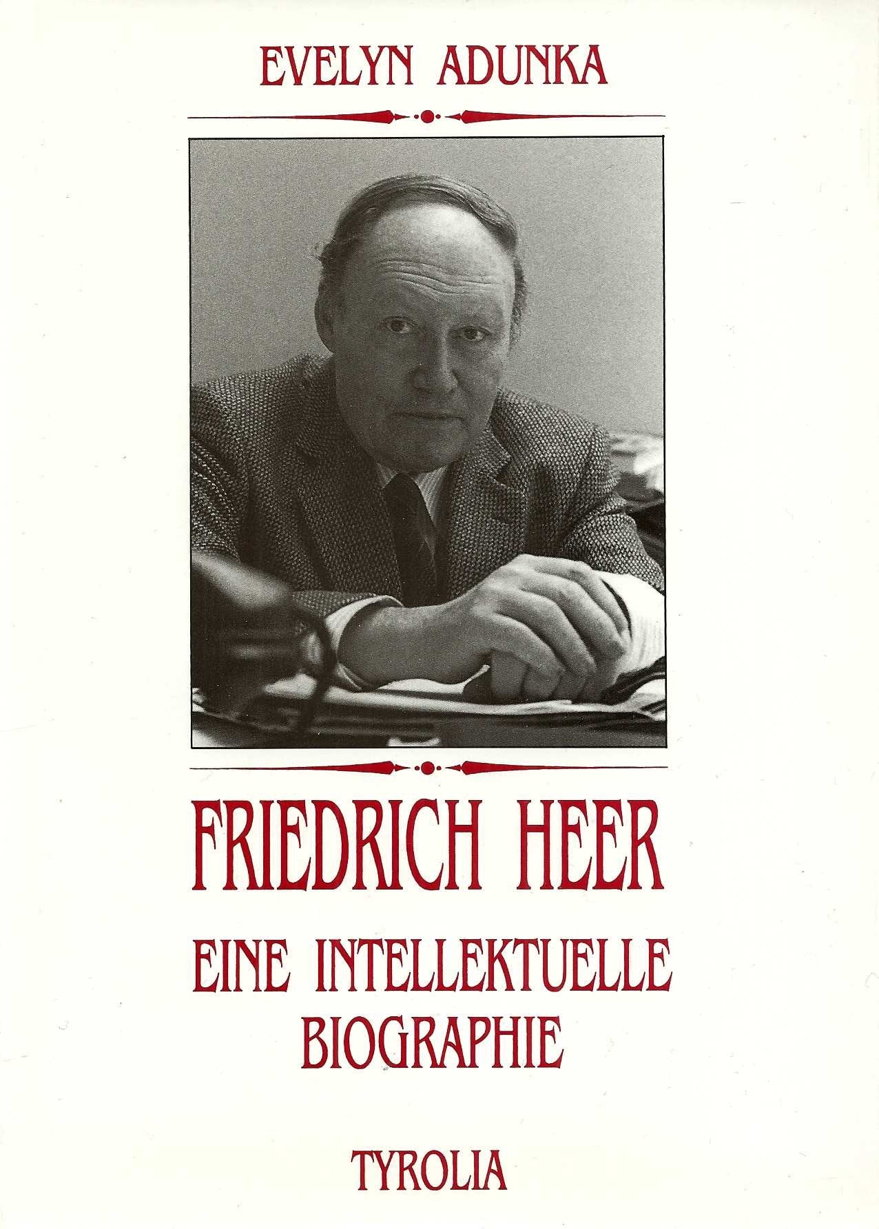 Friedrich Heer. Eine intellektuelle Biographie Books