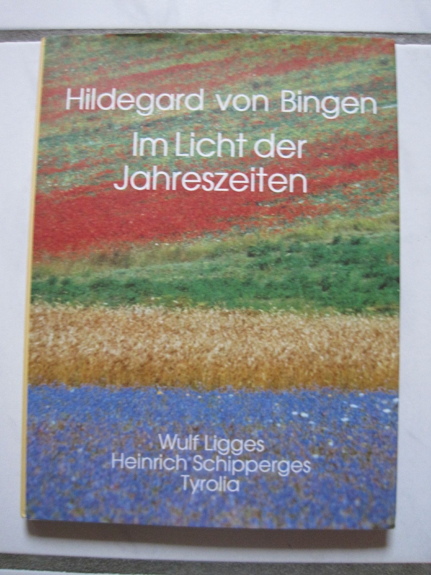 Hildegard von Bingen. Im Licht der Jahreszeiten Religion & Esotericism