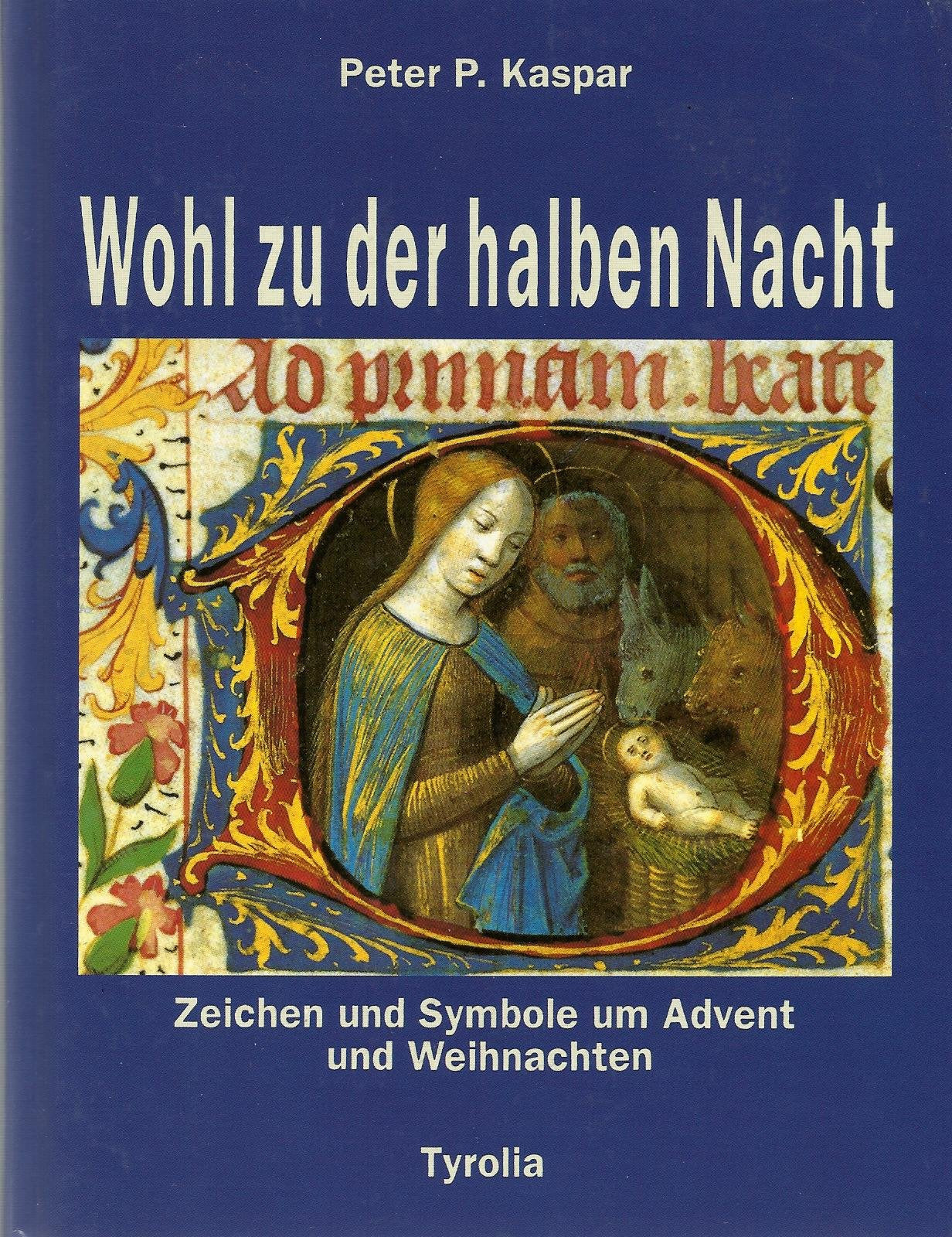 Wohl zu der halben Nacht. Zeichen und Symbole zu Advent und Weihnachten Books