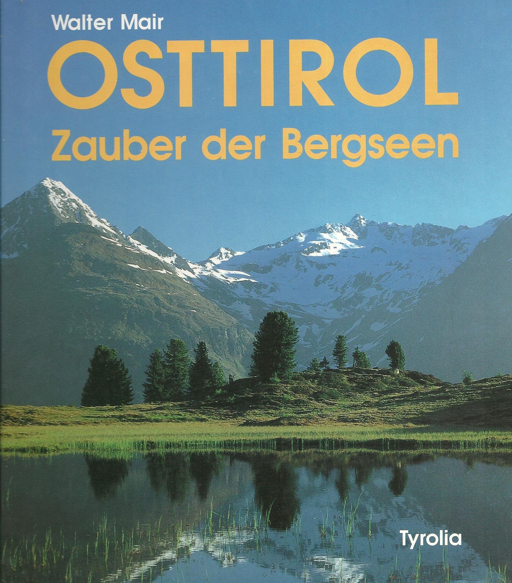 Osttirol. Zauber der Bergseen Leisure, Home & Garden