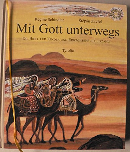 Mit Gott unterwegs. Die Bibel für Kinder und Erwachsene neu erzählt Religion & Esotericism
