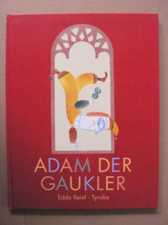 Adam der Gaukler: Nach der Legende 'Der Gaukler und der liebe Gott' Children's books
