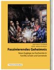 Faszinierendes Geheimnis. Neue Zugänge zur Eucharistie in Familie, Schule und Gemeinde Religion & Esotericism