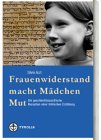 Frauenwiderstand macht Mädchen Mut: Die geschlechtspezifische Rezeption einer biblischen Erzählung Religion & Esotericism