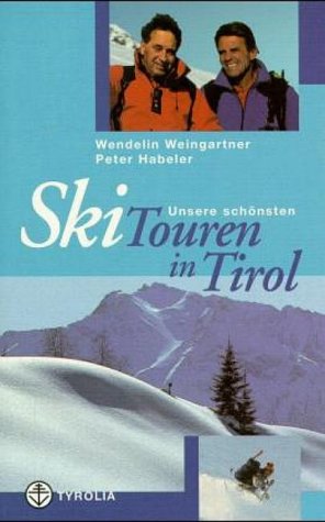 Unsere schönsten Skitouren in Tirol Travel