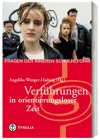 Verführungen in orientierungsloser Zeit Education & Training