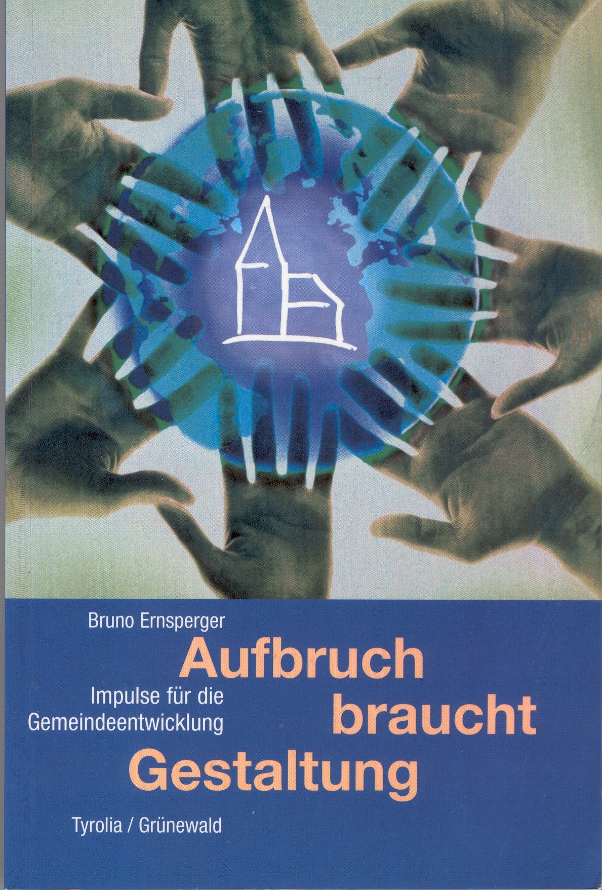 Aufbruch braucht Gestaltung: Impulse für die Gemeindeentwicklung Religion & Esotericism