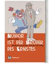 Humor ist der Bruder des Ernstes Film, Art & Culture