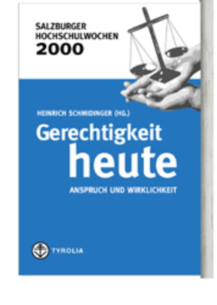 Salzburger Hochschulwochen / Gerechtigkeit heute: Anspruch und Wirklichkeit Religion & Esotericism