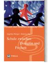 Schule zwischen Disziplin und Freiheit Education & Training