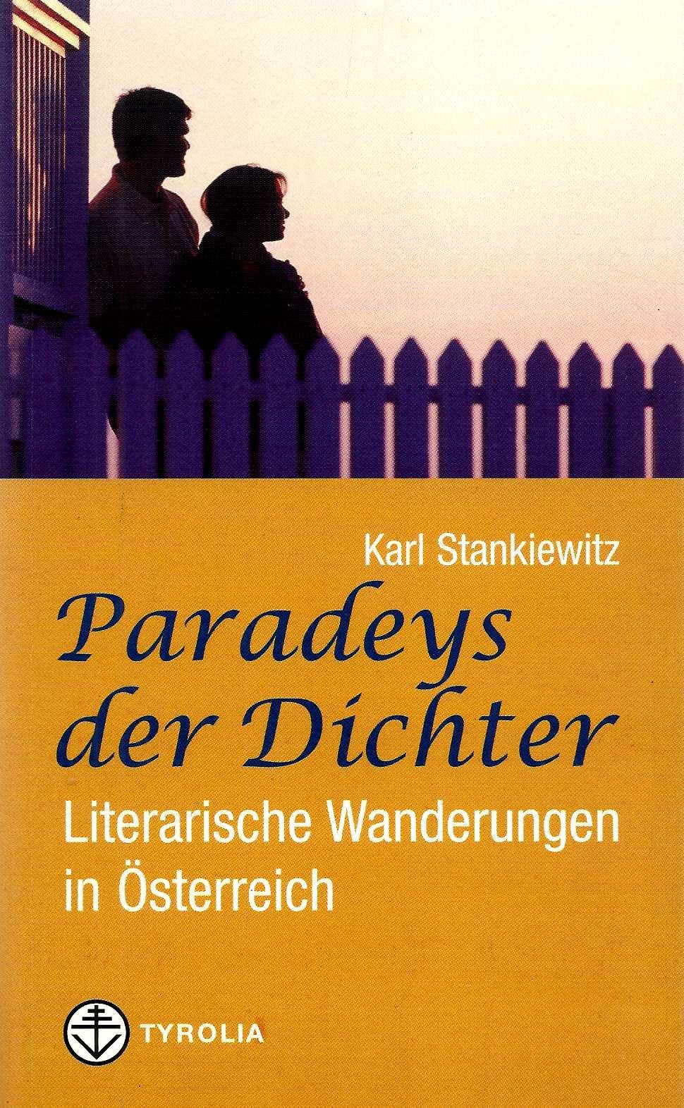 Paradeys der Dichter: Literarische Wanderungen in Österreich und südlich des Brenners Contemporary literature
