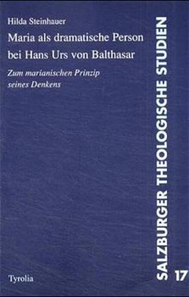 Maria als dramatische Person bei Hans Urs von Balthasar. Zum marianischen Prinzip seines Denkens (Salzburger Theologische Studien 17) Film, Art & Culture