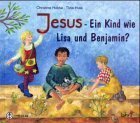 Jesus - Ein Kind wie Lisa und Benjamin? Non-fiction